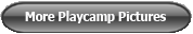 More Playcamp Pictures